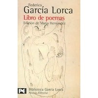 Federico Garcia Lorca - Libro De Poemas: 1918- 1920