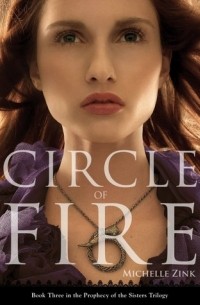 Michelle Zink - Circle of Fire