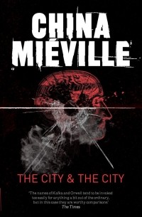 China Mieville - The City & The City