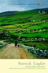 Патрик Тейлор - An Irish Country Doctor