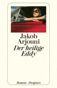 Jakob Arjouni - Der heilige Eddy