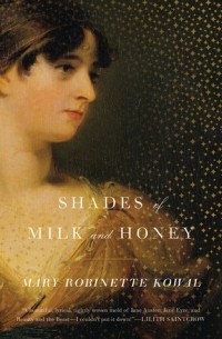 Mary Robinette Kowal - Shades of Milk and Honey