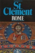 Leonard Boyle - Petit Guide de St. Clement, Rome