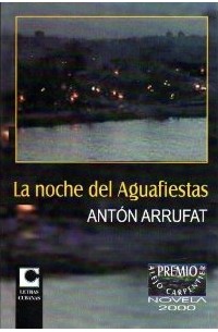 Anton Arrufat - La noche del Aguafiestas (Spanish Edition)