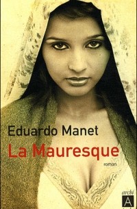 Эдуардо Мане - La Mauresque