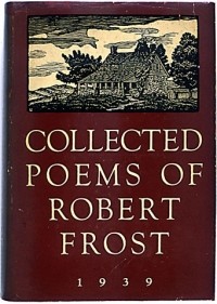 Robert Frost - Collected Poems of Robert Frost