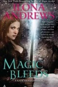 Ilona Andrews - Magic Bleeds