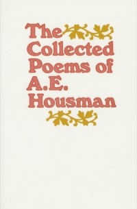 A.E. Housman - The Collected Poems