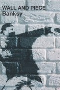 Banksy - Wall and Piece