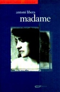 Антоний Либера - Madame