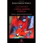 Juan García Ponce - Tajimara y otros cuentos eroticos