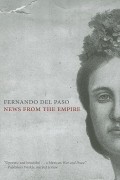 Фернандо дель Пасо - News from the Empire