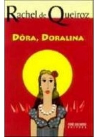 Rachel de Queiroz - Dora, Doralina: Romance