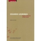 Eduardo Lourenco - Chaos and Splendor and Other Essays