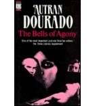 Autran Dourado - Bells of Agony