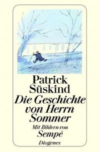 Patrick Süskind - Die Geschichte von Herrn Sommer