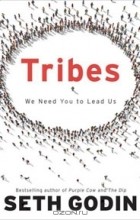 Seth Godin - Tribes: We Need You to Lead Us