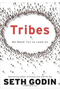 Seth Godin - Tribes: We Need You to Lead Us