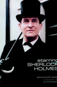 Дэвид Стюарт Дэвис - Starring Sherlock Holmes