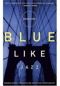 Дональд Миллер - Blue Like Jazz