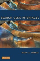 Marti A. Hearst - Search User Interfaces