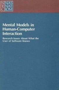  - Mental Models in Human-Computer Interaction: Research Issues About What the User of Software Knows
