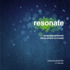 Нэнси Дуарте - Resonate. Захвати аудиторию своей яркой историей