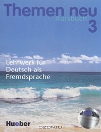  - Themen Neu 3. Kursbuch. Lehrwerk fur Deutsch als Fremdsprache