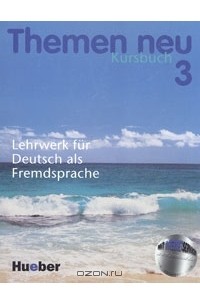  - Themen Neu 3. Kursbuch. Lehrwerk fur Deutsch als Fremdsprache