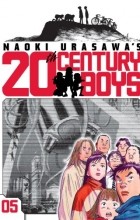 Naoki Urasawa - Naoki Urasawa&#039;s 20th Century Boys, Volume 5: Reunion