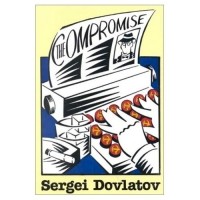 Sergei Dovlatov - The Compromise