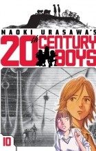 Naoki Urasawa - Naoki Urasawa&#039;s 20th Century Boys, Volume 10: The Faceless Boy