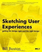 Bill Buxton - Sketching User Experiences: Getting the Design Right and the Right Design