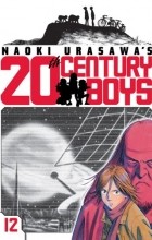 Naoki Urasawa - Naoki Urasawa&#039;s 20th Century Boys, Volume 12: Friend&#039;s Face