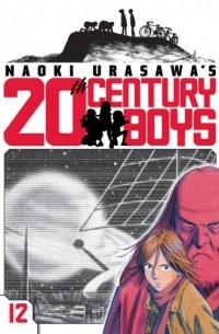 Naoki Urasawa - Naoki Urasawa's 20th Century Boys, Volume 12: Friend's Face