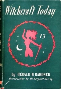 Gerald B. Gardner - Witchcraft Today