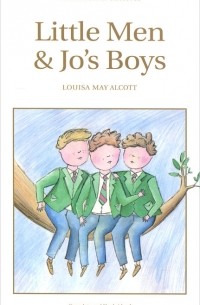 Louisa May Alcott - Little Men & Jo's Boys (сборник)
