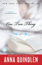 Anna Quindlen - One True Thing