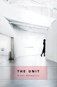 Ninni Holmqvist - The Unit