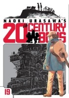 Naoki Urasawa - Naoki Urasawa&#039;s 20th Century Boys, Volume 19: The Man Who Came Back