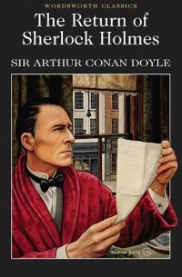 Sir Arthur Conan Doyle - The Return of Sherlock Holmes (сборник)
