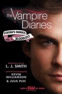  - The Vampire Diaries: Stefan's Diaries: Bloodlust