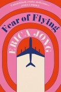 Erica Jong - Fear of Flying