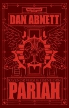 Dan Abnett - Pariah: Ravenor vs Eisenhorn