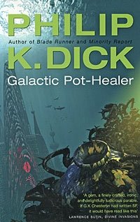 Philip K. Dick - Galactic Pot-Healer