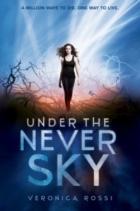 Veronica Rossi - Under the Never Sky