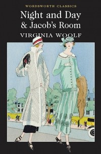 Virginia Woolf - Night and Day & Jacob's Room (сборник)