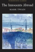 Mark Twain - The Innocents Abroad
