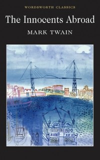 Mark Twain - The Innocents Abroad