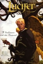 Mike Carey - Lucifer vol. 3: A Dalliance With the Damned
